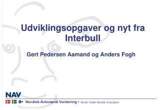 Udviklingsopgaver og nyt fra Interbull