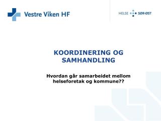 KOORDINERING OG SAMHANDLING