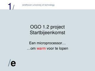 OGO 1.2 project Startbijeenkomst