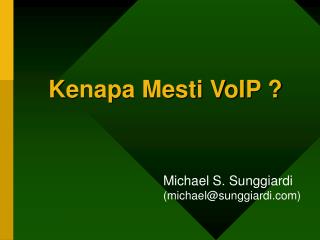 Kenapa Mesti VoIP ?