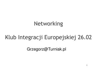 Networking Klub Integracji Europejskiej 26.02