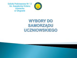 Szkoła Podstawowa Nr 12 Im. Kawalerów Orderu Uśmiechu w Głogowie