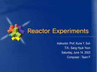 Reactor Experiments