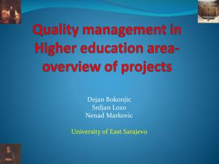 Quality management in Higher education area-overview of projects