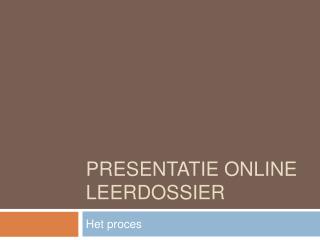 Presentatie online leerdossier