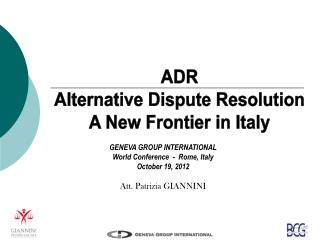 ADR Alternative Dispute Resolution A New Frontier in Italy