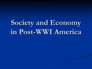 Society and Economy in Post-WWI America