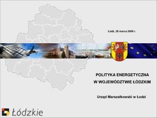 POLITYKA ENERGETYCZNA W WOJEWÓDZTWIE ŁÓDZKIM