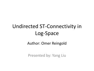 Undirected ST-Connectivity in Log-Space