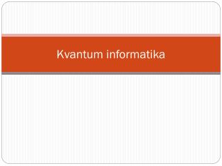 Kvantum informatika