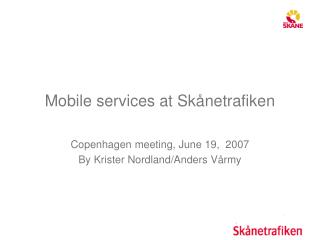 Mobile services at Skånetrafiken