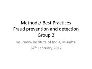 Methods/ Best Practices Fraud prevention and detection Group 2