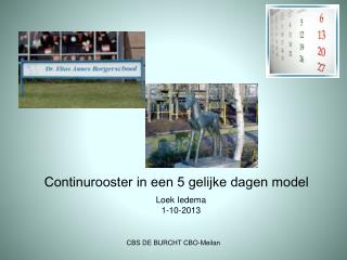 Continurooster in een 5 gelijke dagen model