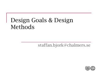 Design Goals &amp; Design Methods