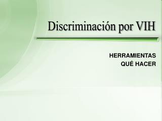 Discriminación por VIH