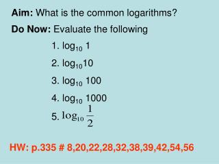 Aim: What is the common logarithms?