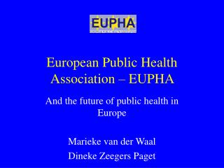 European Public Health Association – EUPHA