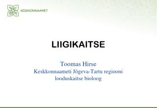 LIIGIKAITSE