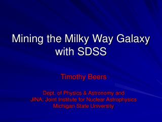 Mining the Milky Way Galaxy with SDSS