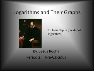 Logarithms and Their Graphs