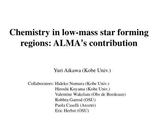 Chemistry in low-mass star forming regions: ALMA ’ s contribution