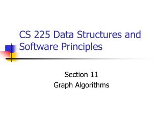 CS 225 Data Structures and Software Principles