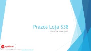 Prazos Loja S38