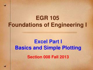 EGR 105 Foundations of Engineering I