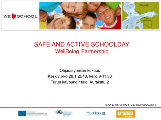 SAFE AND ACTIVE SCHOOLDAY WellBeing Partnership