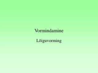 Vormindamine
