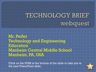 TECHNOLOGY BRIEF webquest