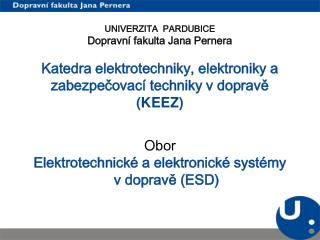 O bor Elektrotechnické a elektronické systémy v dopravě (ESD)