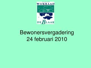 Bewonersvergadering 24 februari 2010