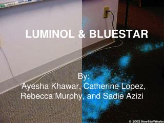 LUMINOL &amp; BLUESTAR