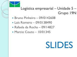 Logística empresarial – Unidade 5 – Grupo 19N