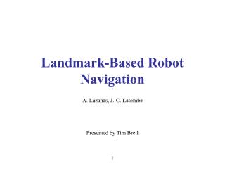 Landmark-Based Robot Navigation