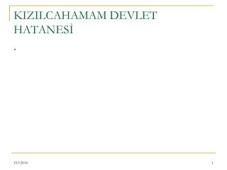 KIZILCAHAMAM DEVLET HATANESİ