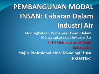 PEMBANGUNAN MODAL INSAN: Cabaran Dalam Industri Air