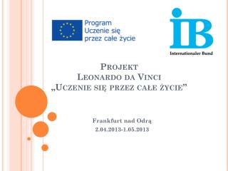 Projekt Leonardo da Vinci „Uczenie się przez całe życie”