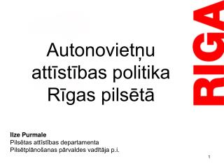 Autonovietņu attīstības politika Rīgas pilsētā