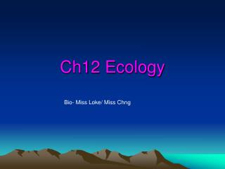 Ch12 Ecology