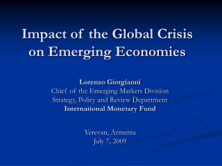 Impact of the Global Crisis on Emerging Economies