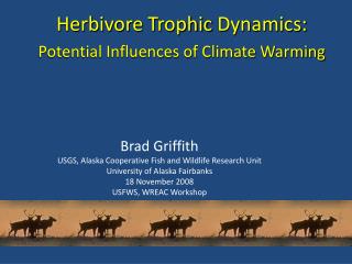 Herbivore Trophic Dynamics: Potential Influences of Climate Warming