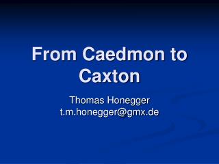 From Caedmon to Caxton