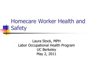 Homecare Worker Health and Safety