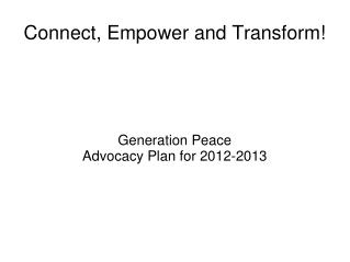 Connect, Empower and Transform!