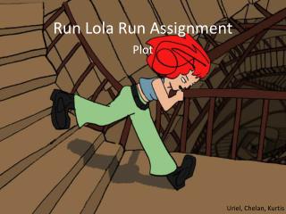 Run Lola Run Assignment