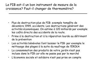 Le PIB est-il un bon instrument de mesure de la croissance? Faut-il changer de thermomètre?