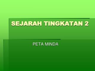 SEJARAH TINGKATAN 2