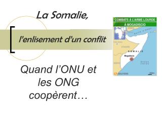 La Somalie, l’enlisement d’un conflit